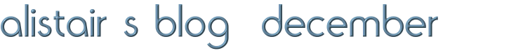Alistair's Blog: December 2006