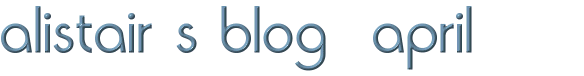 Alistair's Blog: April 2008